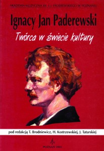 Ignacy Jan Paderewski.  Twórca w świecie kultury