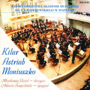 Kilar, Astriab, Moniuszko