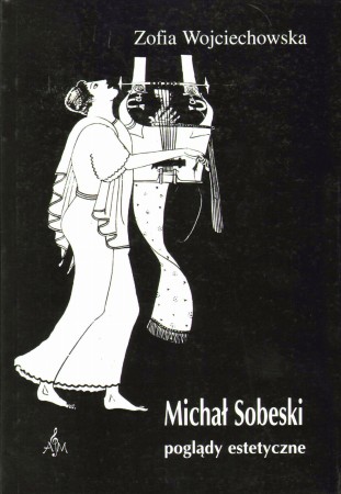 113 Z. Wojciechowska Michał Sobeski. Poglądy estetyczne.JPG