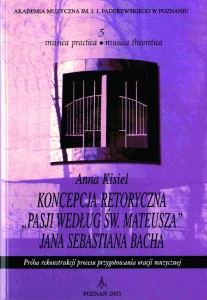 Koncepcja retoryczna „Pasji  wg św. Mateusza” J. S. Bacha