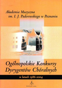 Ogólnopolskie Konkursy Dyrygentów Chóralnych  w latach 1986-2004