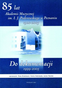 85 lat Akademii Muzycznej im. I. J. Paderewskiego w Poznaniu...