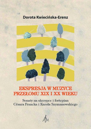 073 D. Kwiecińska-Erenz Ekspresja w muzyce przełomu XIX i XX wieku.jpg