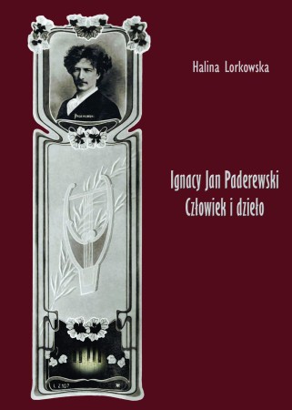 055 H. Lorkowska Ignacy Jan Paderewski. Człowiek i dzieło.jpg