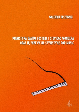 053 W. Olszewski Pianistyka Davida Fostera i Steviego Wandera oraz jej wpływ na stylistykę pop music.jpg