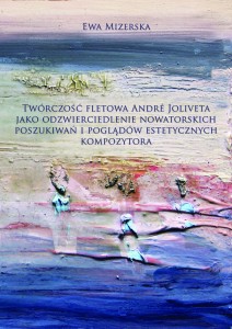 Twórczość fletowa André Joliveta...