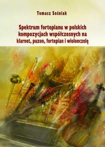 Spektrum fortepianu we współczesnych polskich dziełach...