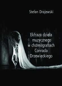 Ekfraza dzieła muzycznego w choreografiach...