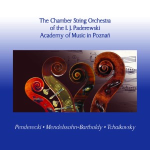 Penderecki – Mendelssohn-Bartholdy – Tchaikovsky