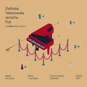 Mistrz i uczniowie. Zielińska, Taborowska, Janocha, Puk