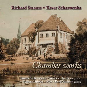 Richard Strauss, Xaver Scharwenka. Chamber works