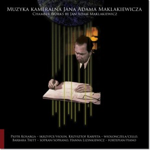 Muzyka Kameralna Jana Adama Maklakiewicza